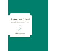 Se nascono i diletti. Fantasia dorica su musica di Vivaldi
