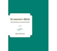 Se nascono i diletti. Fantasia dorica su musica di Vivaldi
