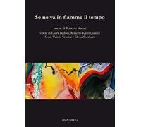 Se ne va in fiamme il tempo - [Faseuno]