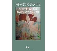 Se nell'inverno non ci son più fiori