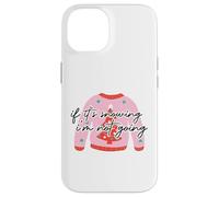 Se nevica, I'm not going. Pink Ugly Christmas Sweater Custodia per iPhone 14