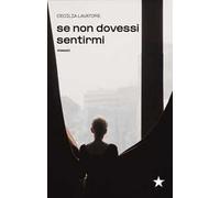 Se non dovessi sentirmi