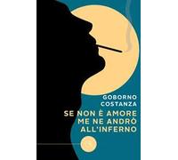 Se non è amore me ne andrò all'inferno