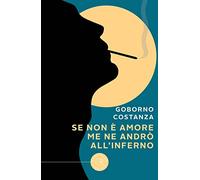 Se non è amore me ne andrò all'inferno