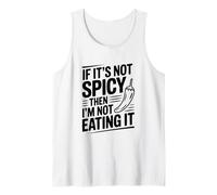 Se Non è Piccante, Allora Non Lo mangio Canotta