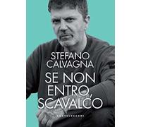 Se non entro, scavalco