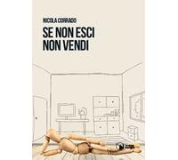 Se non esci non vendi