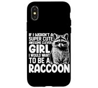 Se non fossi una ragazza intelligente super carina e fantastica vorrei T Custodia per iPhone X/XS