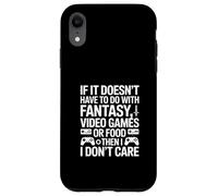 Se non ha videogiochi fantasy o cibo Custodia per iPhone XR