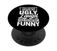 Se non hai sentito la mia brutta risata non sei sarcasmo divertente PopSockets PopGrip Adesivo