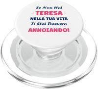 Se non hai teresa nella tua vita Nome teresa PopSockets PopGrip per MagSafe