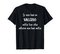 Se non hai un Valerio nella tua vita Valerio Maglietta