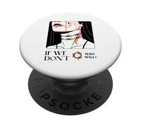 Se non lo faremo, chi lo farà? (Dichiarazione di protesta e combattimento) PopSockets PopGrip Adesivo