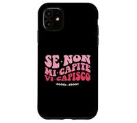Se non mi capite vi capisco Frase motivazionale Divertente Custodia per iPhone 11