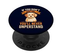 Se non ne hai uno, non capirai mai il cane Cavachon PopSockets PopGrip Adesivo