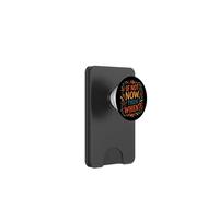 Se non ora, quando la progettazione di citazioni motivazionali PopSockets PopWallet per MagSafe