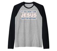 Se non pecchi, Gesù è morto inutilmente #6 trve Metallaro Maglia con Maniche Raglan