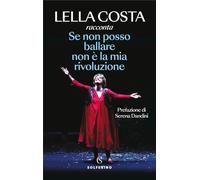 Se non posso ballare non è la mia rivoluzione [Paperback] [Mar 04, 2025] Costa,