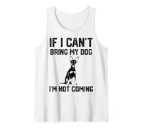 Se Non Posso Portare Il Mio Cane Non vengo Pinscher in Canotta