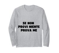 Se Non Provi Niente Prova Me, Regalo Idea di Natale Maglia a Manica