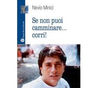 Se non puoi camminare... corri!