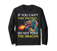 Se Non riesci a Prendere Il Calore Non Colpire Il Drago Fresco Divertente Maglia a Manica