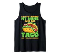 Se non riesci a ricordare il mio nome, dì solo taco e mi trasformerò Canotta
