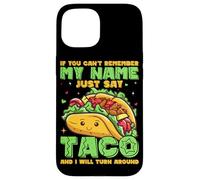 Se non riesci a ricordare il mio nome, dì solo taco e mi trasformerò Custodia per iPhone 15