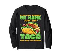 Se non riesci a ricordare il mio nome, dì solo taco e mi trasformerò Maglia a Manica