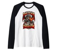 Se Non riesci a sopportare Il Calore, Non Colpire Il Drago Maglia con Maniche Raglan