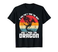 Se Non riesci a sopportare Il Calore, Non Colpire Il Drago Maglietta