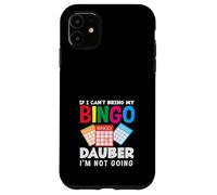 Se non riesco a portare il mio Bingo Dauber Bingo Player Custodia per iPhone 11