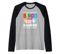 Se non riesco a portare il mio Bingo Dauber Bingo Player Maglia con Maniche Raglan