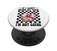 Se non riesco a portare il mio filato, non vado all'uncinetto PopSockets PopGrip Adesivo