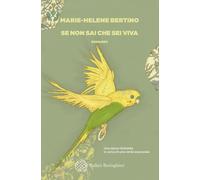 Se non sai che sei viva - Bertino Marie-Helene