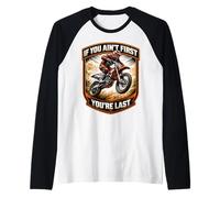 Se Non Sei Il Primo Sei L'Ultima Dirtbike Motocross Racing MX Maglia con Maniche Raglan