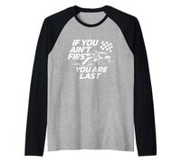 Se non sei il primo sei l'ultima settimana di gara Motorsport Racing Maglia con Maniche Raglan