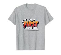 Se Non Sei Il Primo, Sei L'Ultimo - Racing Motto Maglietta, Uomo, Grigio Melange, S