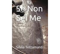 Se Non Sei Me