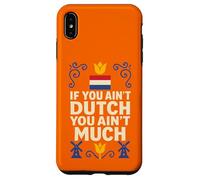 Se non sei olandese non sei molto orgoglio olandese Custodia per iPhone XS Max