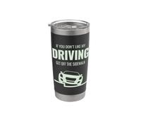 Se non ti piace la mia guida scendere dal marciapiede divertente auto Bicchiere termico in acciaio inox doppia parete