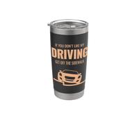 Se non ti piace la mia guida scendere dal marciapiede divertente auto Bicchiere termico in acciaio inox doppia parete