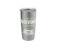 Se non ti piace la mia guida scendere dal marciapiede divertente auto Bicchiere termico in acciaio inox doppia parete