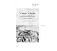 Se non torna il canto. Distopie e approdi attraverso il realismo terminale