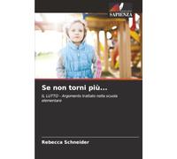 Se non torni più...: IL LUTTO - Argomento trattato nella scuola elementare