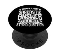 Se non vuoi risposte sarcastiche non chiedermelo divertente PopSockets PopGrip Adesivo