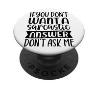 Se non vuoi una risposta sarcastica non chiedermelo PopSockets PopGrip Adesivo
