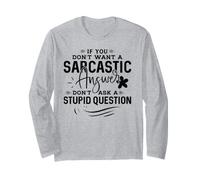 Se Non Vuoi Una Risposta sarcastica Non Fare Una Domanda stupida Maglia a Manica