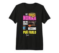 Se Nonna Non può cucirlo Nessuno può, Frase Divertente Nonna Maglietta Premium