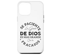 Se Paciente La Gracia De Dios Es Mas Grande Que Tus Fracasos Custodia per iPhone 12 Pro Max